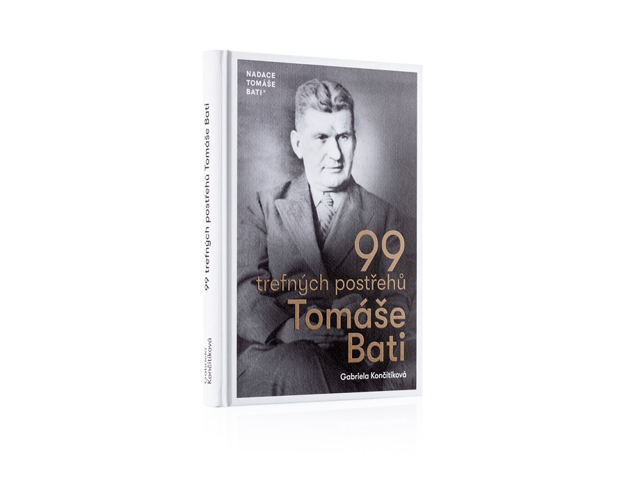 99 trefných postřehů Tomáše Bati