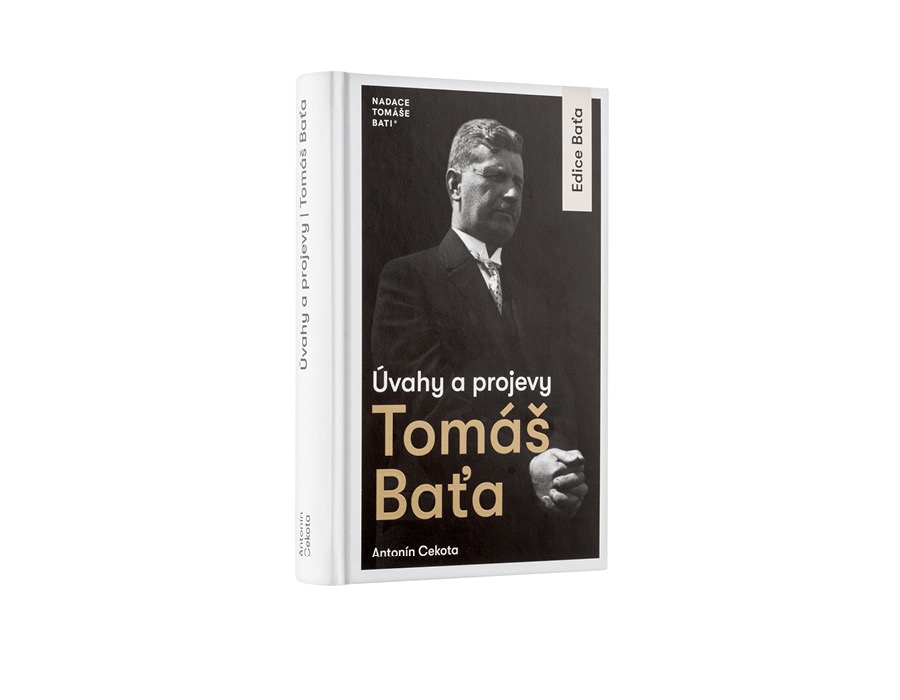 Úvahy a projevy - Tomáš Baťa
