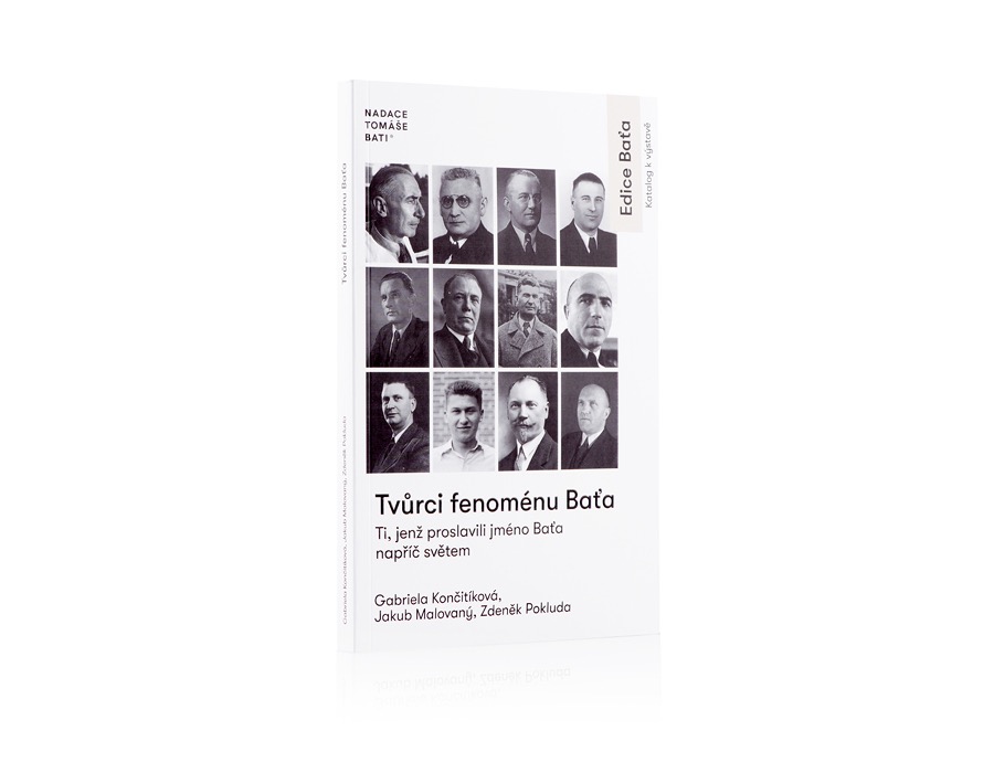 Tvůrci fenoménu Baťa